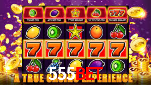 555BET - 555BET APP - Melhor Casino Online