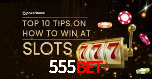 Bônus Generosos e Exclusivos no 555BET para Você!